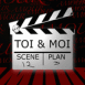 clap cinéma "TOI & MOI"